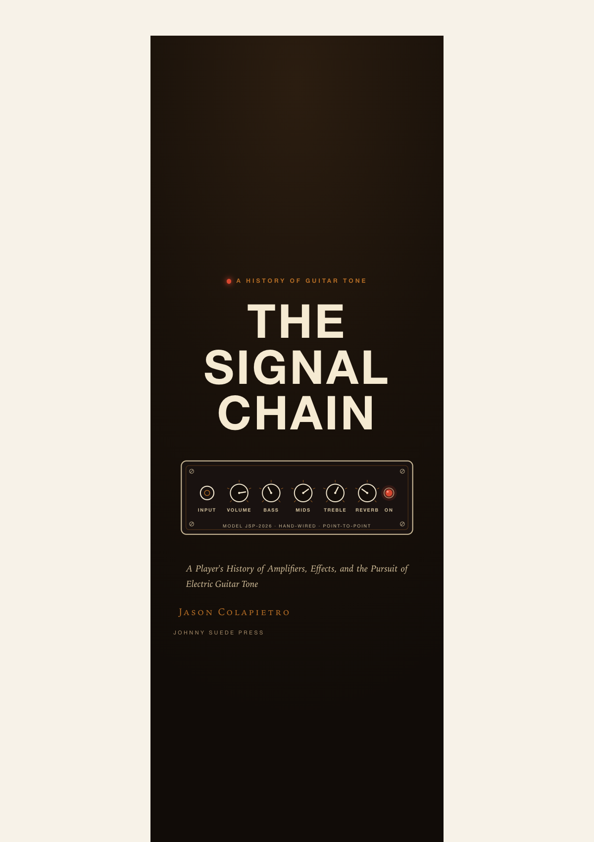 The cover of THE SIGNAL CHAIN: cream lettering on near-black, over an amplifier control panel with five knobs and a glowing red pilot light